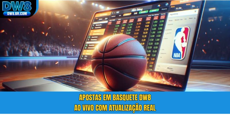 Apostas em basquete DW8 ao vivo com atualização real