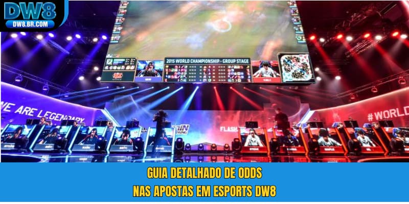 Guia detalhado de odds nas apostas em esports DW8