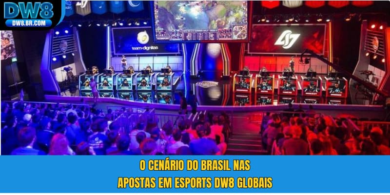 O cenário do Brasil nas apostas em esports DW8 globais